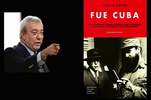 Fue cuba, libro de Tata Yofre, notable periodista argentino que dirigió la inteligencia de su país
